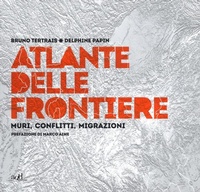Abbildung von: Atlante delle frontiere. Muri, conflitti, migrazioni - Atlanti;ADD Editore