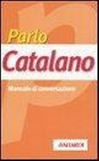 Abbildung von: Parlo catalano - Manuali di conversazione;Vallardi A.