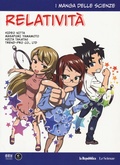 Cover: Takatsu, K: Relativit&agrave;. I manga delle scienze - La Repubblica. Le Scienze;Gedi (Gruppo Editoriale)