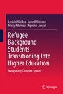 Cover: Refugee Background Students Transitioning Into Higher Education - Springer