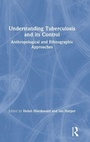 Cover: Understanding Tuberculosis and its Control - Routledge