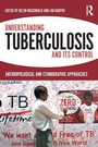 Cover: Understanding Tuberculosis and its Control - Routledge
