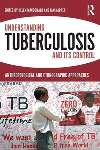 Enlarge image Cover: Understanding Tuberculosis and its Control - Routledge