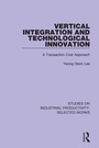 Cover: Vertical Integration and Technological Innovation - Routledge