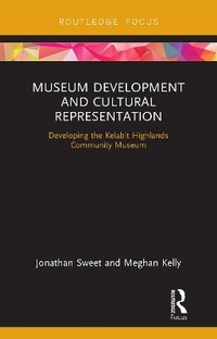 Enlarge image Cover: Museum Development and Cultural Representation - Routledge