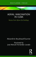 Cover: Aerial Imagination in Cuba - Routledge