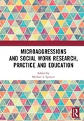 Cover: Microaggressions and Social Work Research, Practice and Education - Routledge