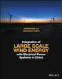 Cover: Integration of Large Scale Wind Energy with Electrical Power Systems in China - Wiley