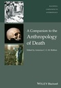 Cover: A Companion to the Anthropology of Death - Wiley