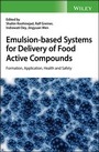 Cover: Emulsion-based Systems for Delivery of Food Active Compounds - Wiley