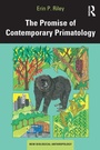 Cover: The Promise of Contemporary Primatology - Left Coast Press Inc