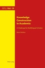 Cover: Knowledge Construction in Academia - Peter Lang Verlag