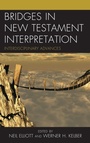 Cover: Bridges in New Testament Interpretation - Lexington Books/Fortress Academic
