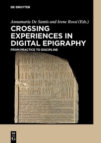 Abbildung von: Crossing Experiences in Digital Epigraphy - De Gruyter