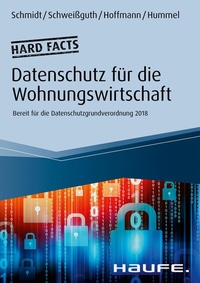 Abbildung von: Hard facts Datenschutz in der Wohnungswirtschaft - Haufe-Lexware