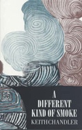 Cover: A Different Kind of Smoke - Redbeck Press