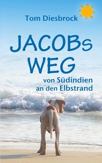 Abbildung von: Jacobs Weg - BoD - Books on Demand