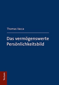 Abbildung von: Das vermögenswerte Persönlichkeitsbild - Tectum Wissenschaftsverlag