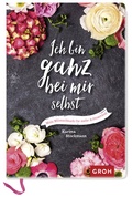 Cover: Ich bin ganz bei mir selbst - Groh