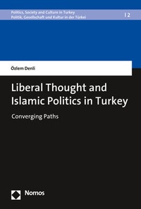 Abbildung von: Liberal Thought and Islamic Politics in Turkey - Nomos