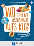 Cover: Wo geht der Astronaut aufs Klo? - Ellermann