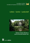 Cover: Leibniz - Garten - Landschaft - Akademische Verlagsgemeinschaft M&uuml;nchen