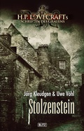 Cover: Lovecrafts Schriften des Grauens 04: Stolzenstein - Blitz Verlag