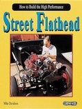 Cover: How to Build the High Performance Street Flathead - Graffiti Publications