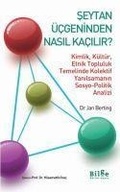 Cover: Seytan &Uuml;cgeninden Nasil Cikilir - Bilge K&uuml;lt&uuml;r Sanat