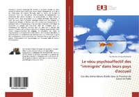 Abbildung von: Le vécu psychoaffectif des "immigrés" dans leurs pays d'accueil - Éditions universitaires européennes
