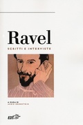 Cover: Ravel. Scritti e interviste - Biblioteca di cultura musicale. Reprints;EDT