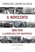 Bild: Storia del lavoro in Italia. Il Novecento. Il lavoro nell'et&agrave; industriale (1896-1945) - Le Navi;Castelvecchi