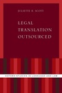 Cover: Legal Translation Outsourced - Oxford University Press Inc