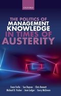 Cover: The Politics of Management Knowledge in Times of Austerity - Oxford University Press