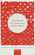Cover: Liberalism and Democracy in Myanmar - Oxford University Press