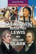 Cover: Sacagawea, Meriwether Lewis, and William Clark - Enslow Publishing