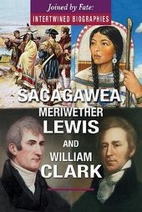 Enlarge image Cover: Sacagawea, Meriwether Lewis, and William Clark - Enslow Publishing