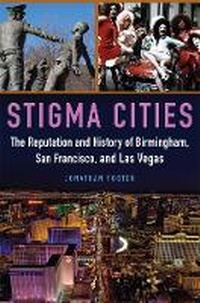 Enlarge image Cover: Stigma Cities - University of Oklahoma Press