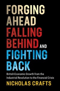 Abbildung von: Forging Ahead, Falling Behind and Fighting Back - Cambridge University Press