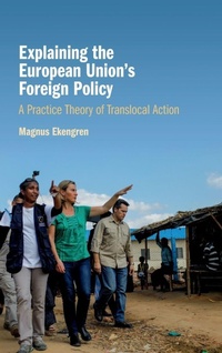 Enlarge image Cover: Explaining the European Union's Foreign Policy - Cambridge University Press