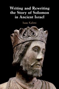 Abbildung von: Writing and Rewriting the Story of Solomon in Ancient Israel - Cambridge University Press