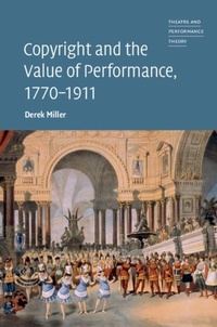 Abbildung von: Copyright and the Value of Performance, 1770-1911 - Cambridge University Press