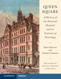 Abbildung von: Queen Square: A History of the National Hospital and its Institute of Neurology - Cambridge University Press