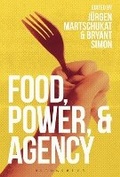Cover: Food, Power, and Agency - Bloomsbury Academic