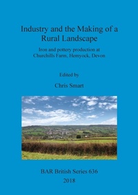 Enlarge image Cover: Industry and the Making of a Rural Landscape - BAR Publishing