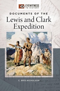 Enlarge image Cover: Documents of the Lewis and Clark Expedition - ABC-CLIO