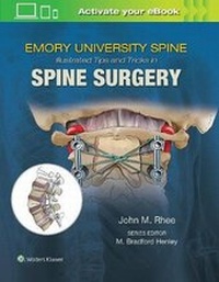 Enlarge image Cover: Emory's Illustrated Tips and Tricks in Spine Surgery - Lippincott Williams and Wilkins