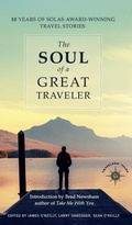 Cover: The Soul of a Great Traveler - Travelers' Tales, Incorporated