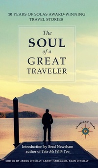 Enlarge image Cover: The Soul of a Great Traveler - Travelers' Tales, Incorporated