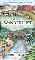 Cover: The Way of Wanderlust - Travelers' Tales, Incorporated